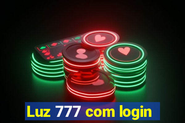 Luz 777 com login